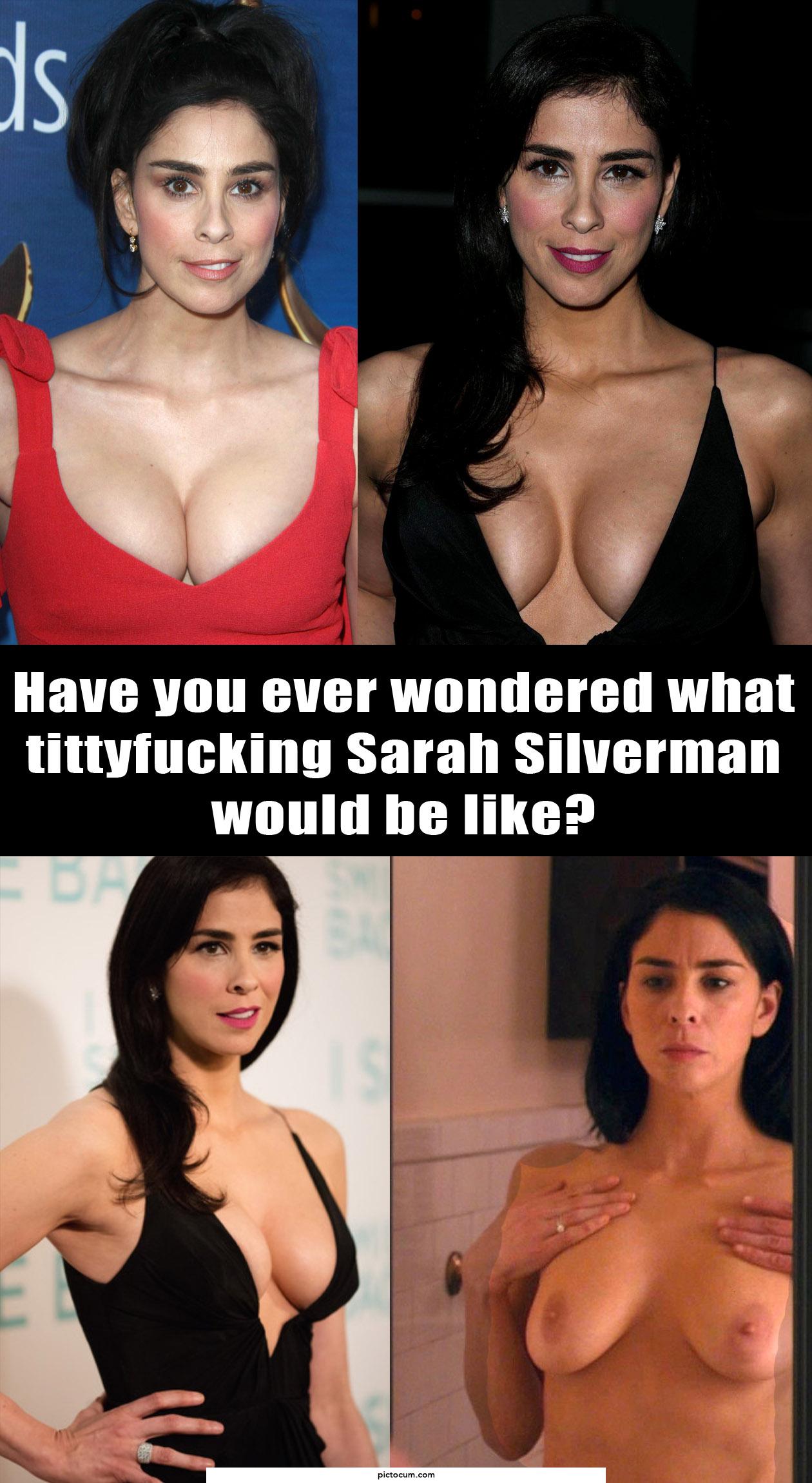 Would you tittyfuck Sarah Silverman? | PicToCum